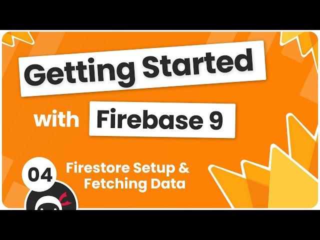 Getting Started with Firebase 9 #4 - Firestore Setup & Fetching Data