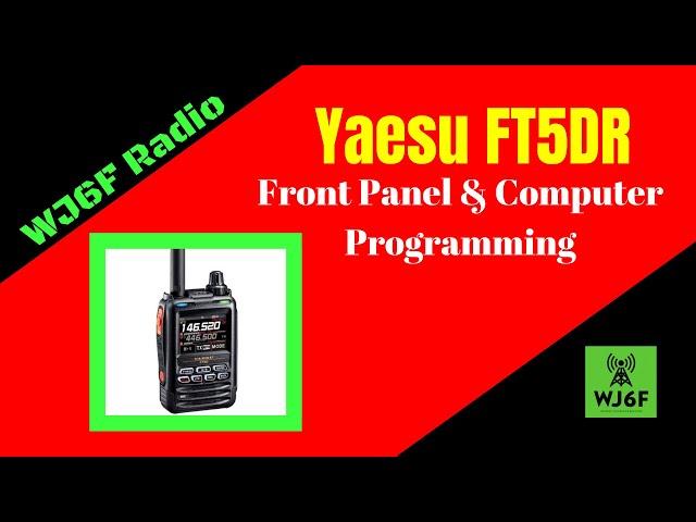 Yaesu FT5D How To Program Manually And With A Computer