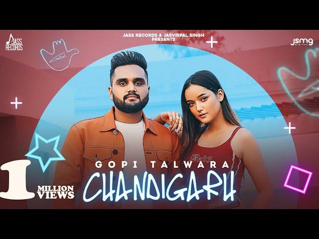 Chandigarh (Official Video) | Gopi Talwara | Bravo | Punjabi Songs 2022  | Jass Records