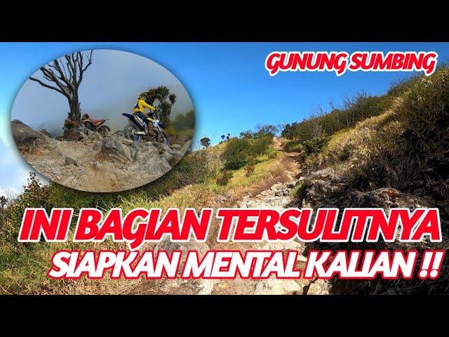 Ini Bagian Tersulitnya Saat Naik Ke Gunung Sumbing, Siapkan Mental Kalian !! || Naik Sumbing Part 2