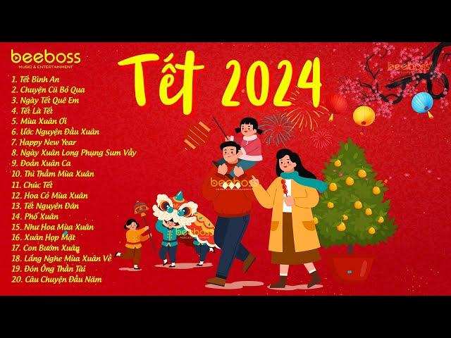 Tết Là Tết Sum Vầy,Tết Bình An, Chuyện Cũ Bỏ Qua - Nhạc Tết 2024 Remix Mới Nhất, Nhạc Xuân Giáp Thìn