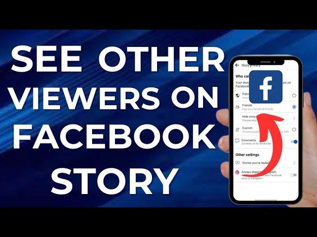 How to See Other Viewers on Facebook Story Iphone! (Easy)