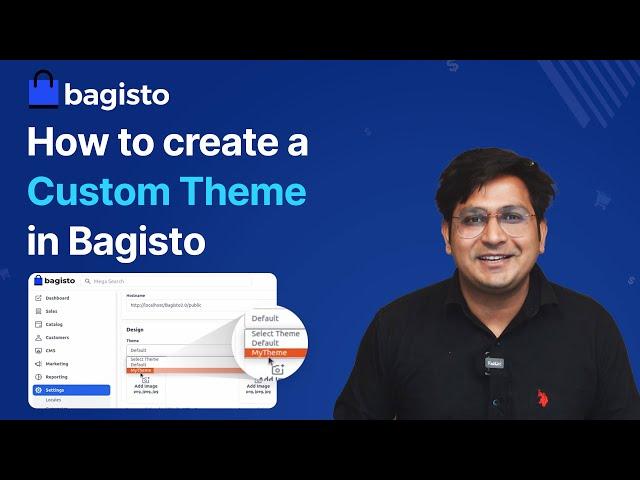 Creating Custom Themes in Bagisto 2.0: A Step-by-Step Guide