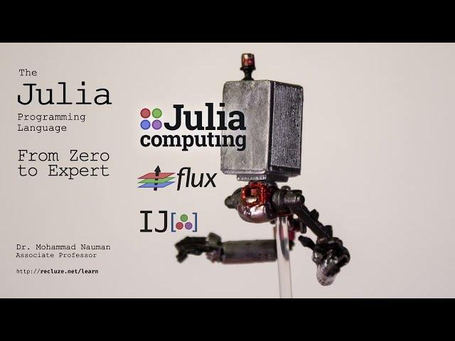 Julia Programming Language for Data Science and Machine Learning - Best-seller video course