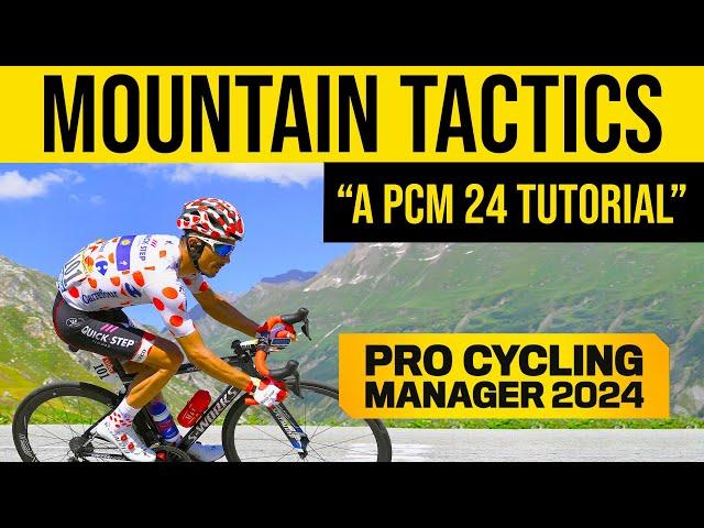 MOUNTAIN TACTICS - Pro Cycling Manager Tutorial / Pro Cycling Manager 2024