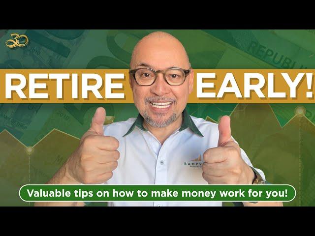 RETIRE EARLY! Valuable Tips on How to Make Money Work for You!