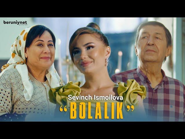 Sevinch Ismoilova - Bolalik (Official Music Video 2023)