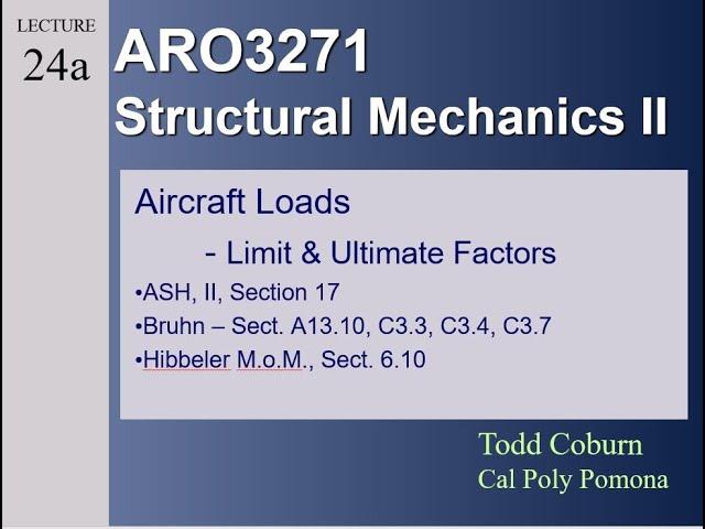 Structures III: L-01 Aircraft Loads - Limit & Ultimate Factors