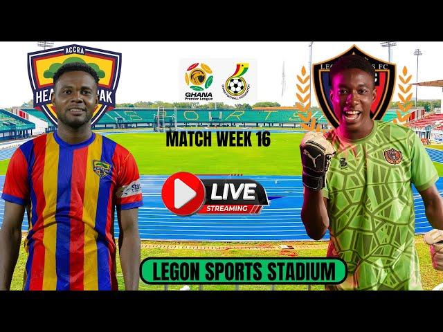 ((LIVE)) .... HEARTS OF OAK VS LEGON CITIES