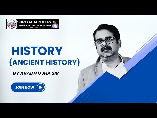 Ancient history by Ojha sir 08/07/2024