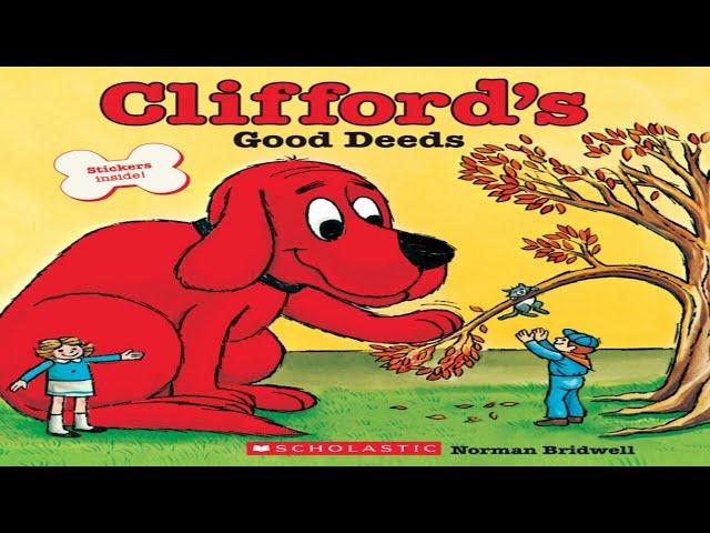 Clifford’s Good Deeds by Norman Bridwell