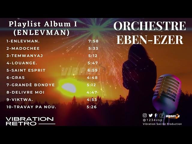 ORCHESTRE EBEN-EZER D'HAITI | ALBUM ENLÈVMAN | VIBRATION RETRO