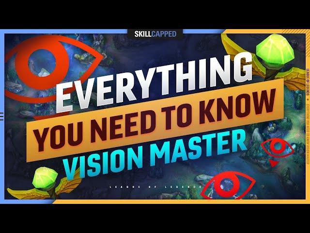 EVERYTHING you NEED to KNOW to become a VISION MASTER! - League of Legends