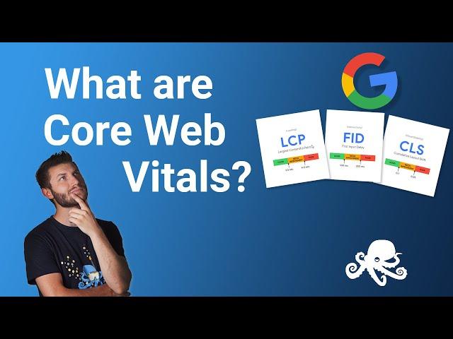 What are Core Web Vitals? | Core Web Vitals explained in 7 minutes