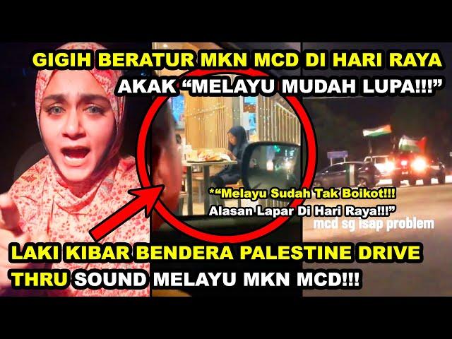 LAKI KlB4R BENDER4 PALESTlNE DRIVE THRU SOUND MELAYU RAY4 MKN MCD | AKAK "MELAYU MUDAH LUPA" nk uai