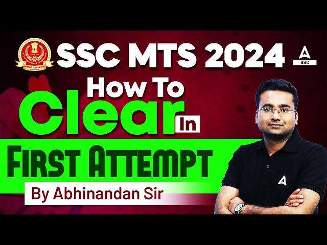 SSC MTS 2024 | How to Clear SSC MTS Exam in First Attempt | Strategy By Abhinandan Sir