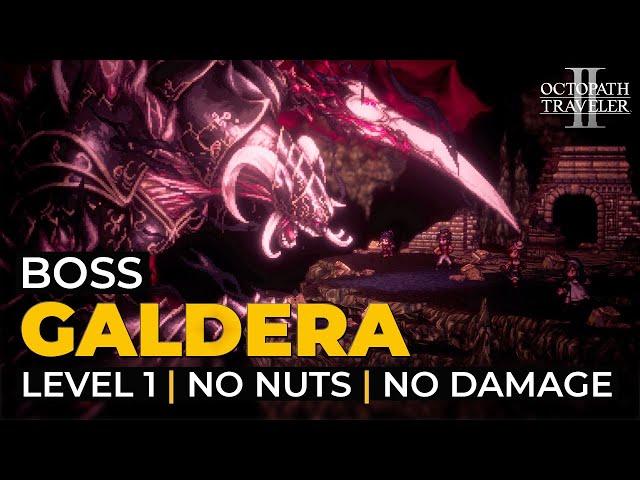 Octopath Traveler 2: Galdera (Level 1 | No Nuts | No Damage)