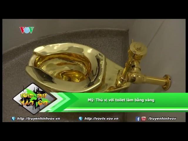 Độc đáo toilet làm bằng vàng tại Mỹ | VOVTV