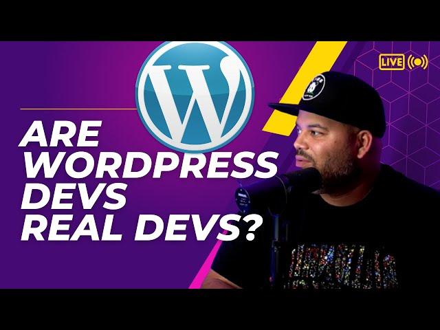 Are Wordpress Developers Real Developers?