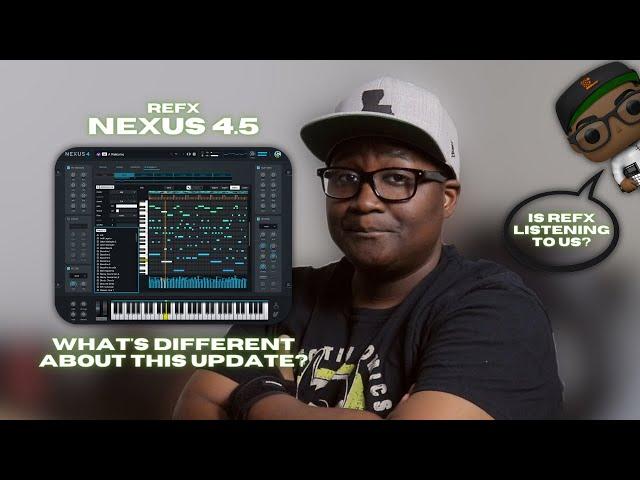 Nexus 4.5 Update | Has REFX Finally Started Listening to Us?