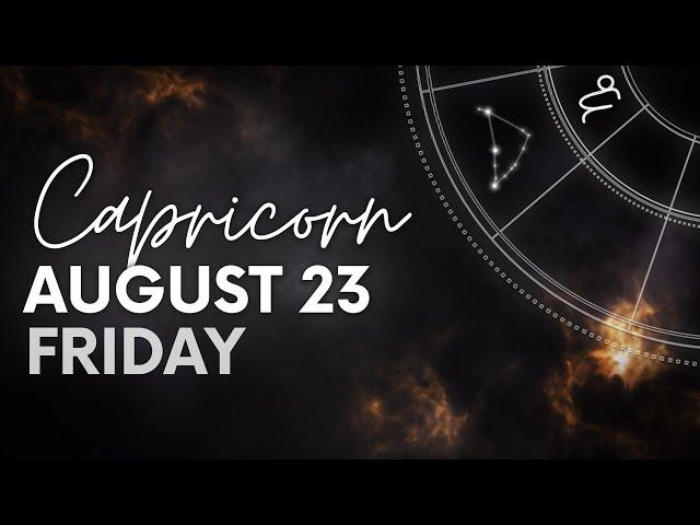 Capricorn - Today Horoscope - August 23, 2024