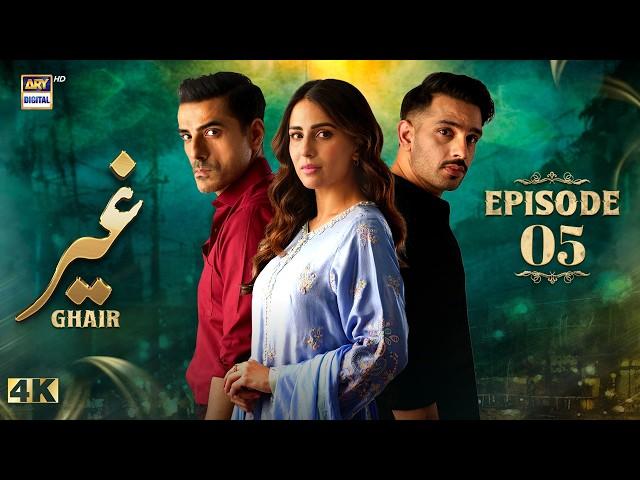 Ghair Episode 5 | 4 October 2024 | Ushna Shah | Usama Khan | Adeel Hussain | ARY Digital