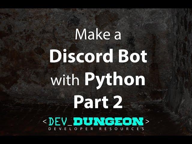 Make a Discord Bot in Python - Part 2