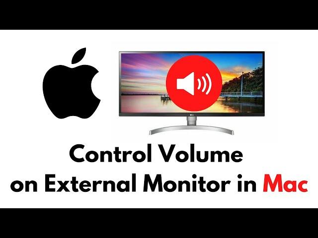 How To Control Volume / Sound of External Monitor in Macbook Internal or External Keyboard ?!