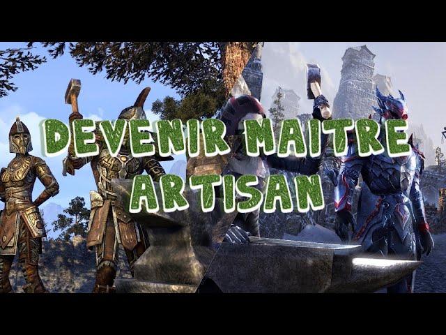 Devenir maitre artisan - Guide ULTIME - TESO