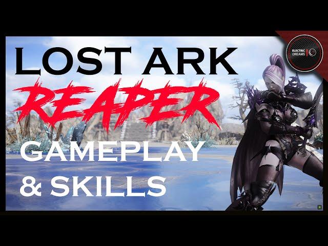 Lost Ark - Reaper Gameplay & Skills