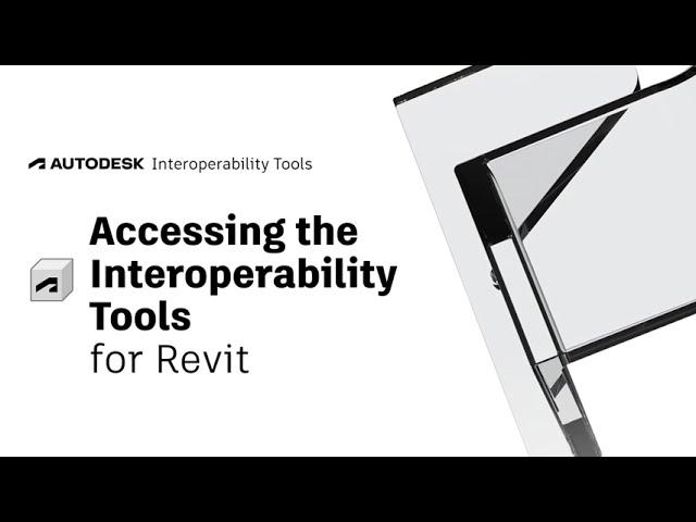 Downloading the Autodesk Interoperability Tools