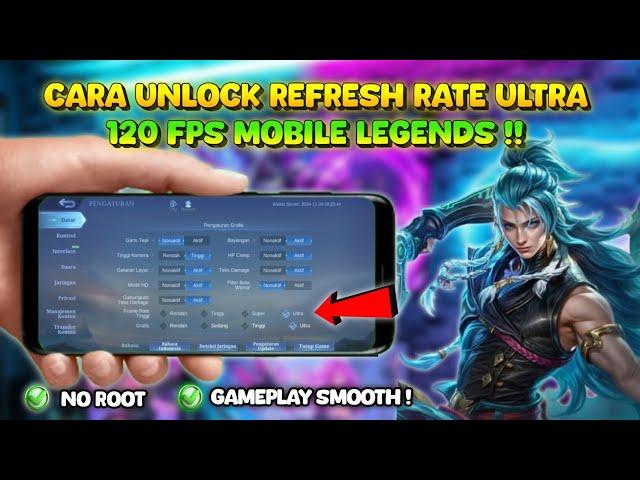 SMOOTH BANGET ‼️ Cara Unlock Refresh Rate & Grafik Ultra 120 FPS Mobile Legends Terbaru