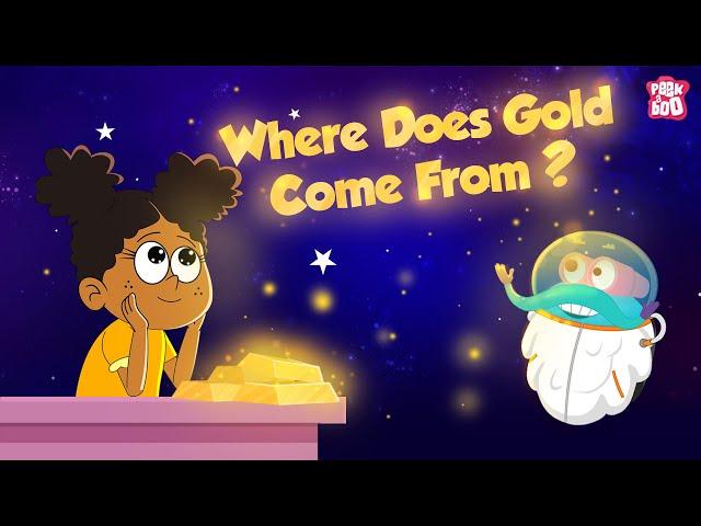 Where Does Gold Come From? | The Origin Of Gold | Gold Mining & Refining Process | Dr Binocs Show