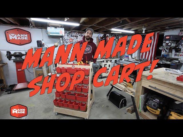 Mann Made Shop Cart!