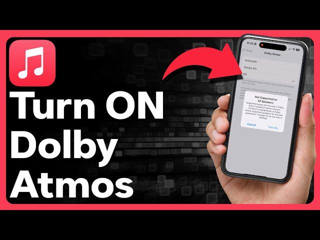 How To Turn On Dolby Atmos On Apple Music