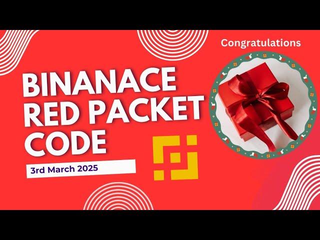 Red Packet Code In Binance Today || Red Packet Code 3rd March 2025