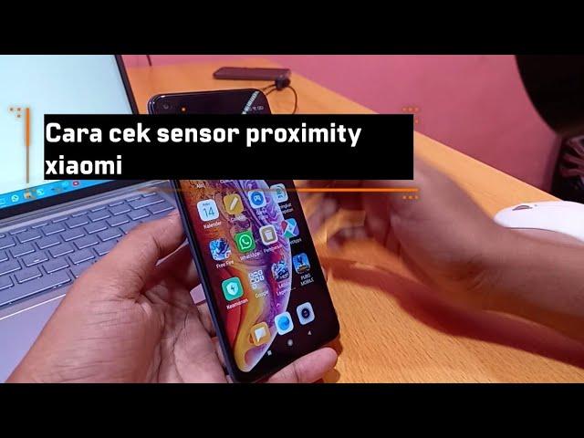 Cara cek sensor proximity xiaomi