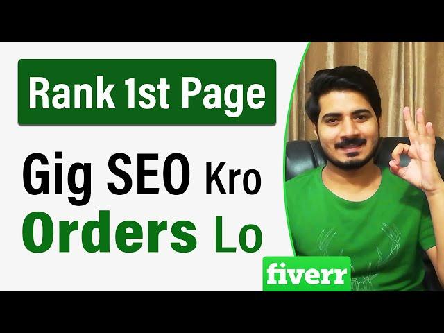 Rank Your Fiverr Gig on 1st Page by SEO 2022 | Rank fiverr gig on first page