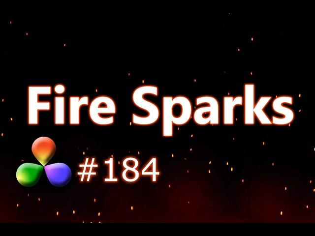 DaVinci Resolve Tutorial: How To Create a Fire Spark Animation Effect