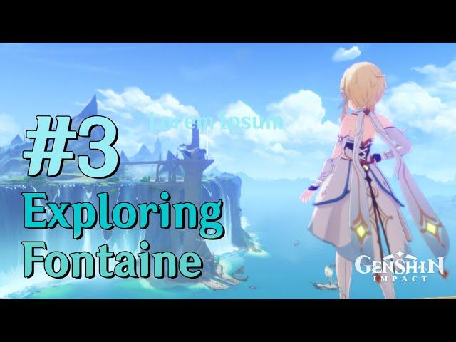 Genshin Impact | Exploring Fontaine #3