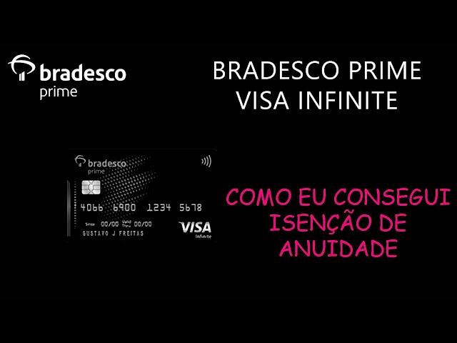 COMO EU CONSEGUI ANUIDADE GRATIS NO MEU BRADESCO PRIME VISA INFINITE