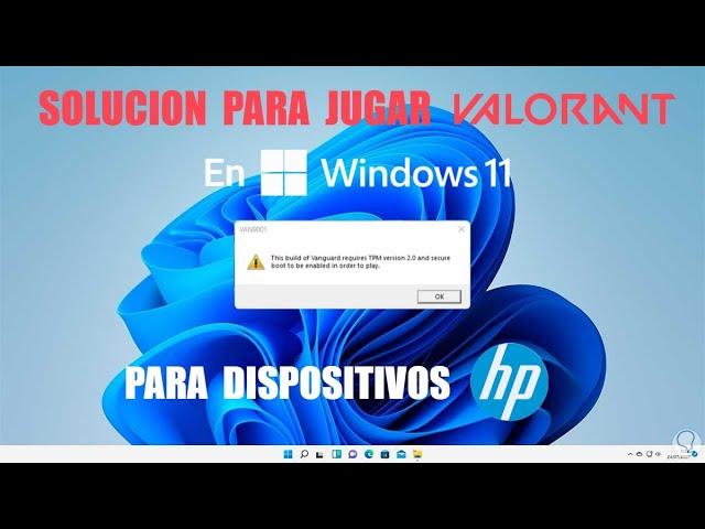 Como jugar Valorant en Windows 11 HP