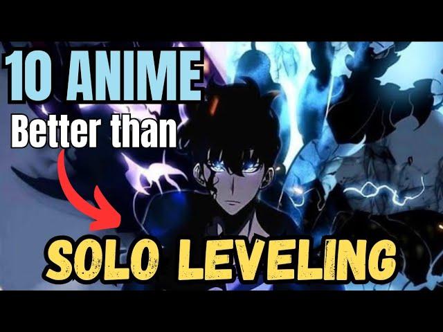 Top 10 Best Anime Like Solo Leveling [Sun jinwoo's ultimate Rivalry]