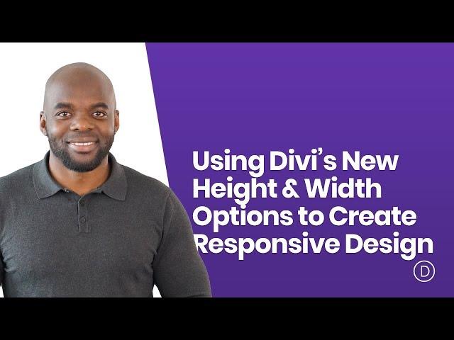 Using Divi’s New Height & Width Options to Create Responsive Design