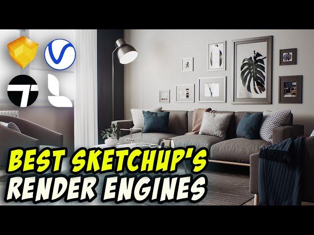 Best Render Engines for Sketchup