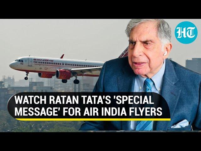 'Excited...': Ratan Tata welcomes Air India passengers with this message after takeover | Watch