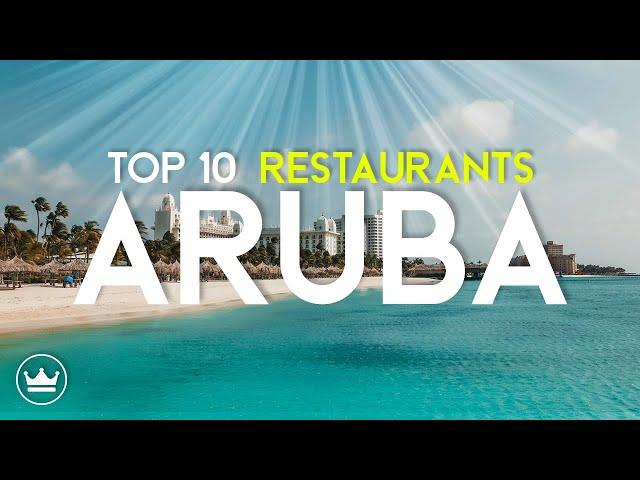 The Top 10 BEST Restaurants In Aruba (2024)