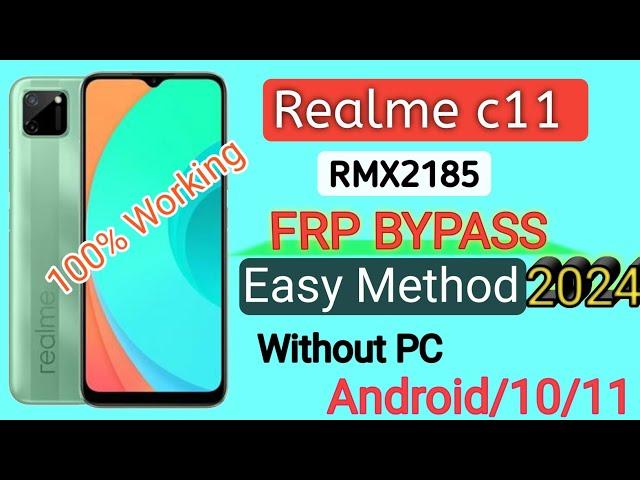 Realme c11 (RMX2185) Android 10/11 FRP BYPASS Without Pc Easy Method 2024