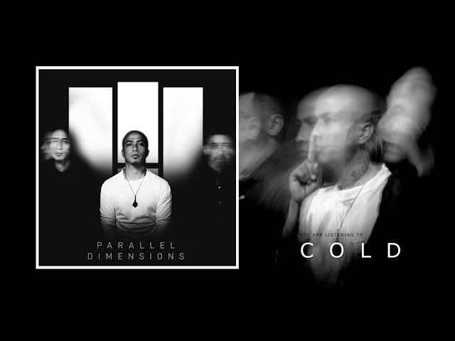 PARALLEL DIMENSIONS- COLD (NEW SINGLE)