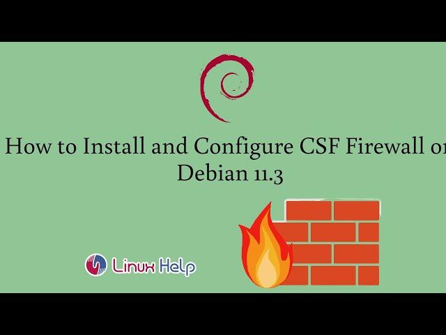 How to install and configure CSF Firewall on Debian 11.3